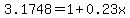3.1748=1%2B0.23x