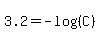 3.2=-log%28%28C%29%29