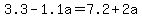 3.3-1.1a=7.2%2B2a