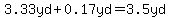 3.33yd%2B0.17yd=3.5yd