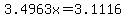 3.4963x=3.1116