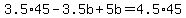 3.5%2A45-3.5b%2B5b=4.5%2A45