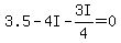 3.5+-+4I+-+3I%2F4+=+0