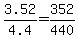 3.52%2F4.4=352%2F440