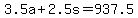 3.5a+%2B+2.5s+=+937.5