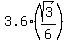3.6%2A%28sqrt%283%29%2F6%29