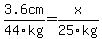 3.6cm%2F44kg=x%2F25kg
