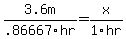 \"3.6m%2F.86667hr+=+x%2F1hr\"