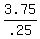 3.75%2F.25