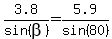 3.8%2Fsin%28beta%29=5.9%2Fsin%2880%29