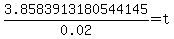 3.8583913180544145%2F0.02+=+t