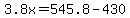 3.8x=545.8-430