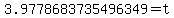 3.9778683735496349+=+t