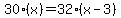 30%28x%29=32%28x-3%29