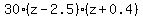 30%28z-2.5%29%28z%2B0.4%29