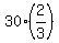 30%2A%282%2F3%29