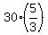 30%2A%285%2F3%29