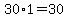 30%2A1+=+30
