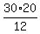 30%2A20%2F12