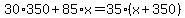 30%2A350%2B85%2Ax=35%28x%2B350%29
