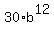 30%2Ab%5E12
