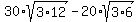 30%2Asqrt%283%2A12%29+-+20%2Asqrt%283%2A6%29