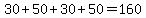 30%2B50%2B30%2B50=160