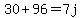 30%2B96=7j