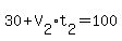 30%2BV%5B2%5D%2At%5B2%5D=100