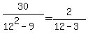 30%2F%2812%5E2-9%29+=+2%2F%2812-3%29