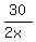 30%2F%282x%29