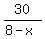 30%2F%288-x%29