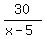 30%2F%28x-5%29