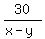 30%2F%28x-y%29