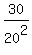 30%2F20%5E2