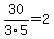 30%2F3%2F5=2