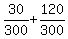 30%2F300+%2B+120%2F300