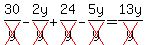 30%2Fcross%28y%29-2y%2Fcross%28y%29%2B24%2Fcross%28y%29-5y%2Fcross%28y%29=13y%2Fcross%28y%29