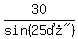 30%2Fsin%28%2225%B0%22%29