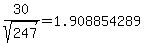 30%2Fsqrt%28247%29+=+1.908854289