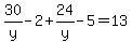 30%2Fy-2%2B24%2Fy-5=13