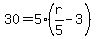 30=5%28r%2F5-3%29