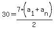30=7%28a%5B1%5D%2Ba%5Bn%5D%29%2F2