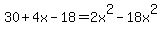30+%2B+4x+-+18+=+2x%5E2+-+18x%5E2
