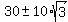 30+%2B-+10%2Asqrt%283%29