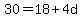 30+=+18%2B4d