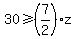30+%3E=%287%2F2%29z