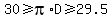 30+%3E=+pi%2AD+%3E=+29.5