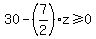 30+-+%287%2F2%29z%3E=0