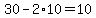 30-2%2A10=10